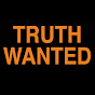 [Truth Wanted]