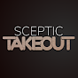 [Skeptic Takeout]