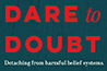 [Dare to Doubt logo]